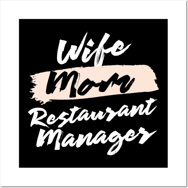 Cute Wife Mom Restaurant Manager Gift Idea Wall Art by BetterManufaktur